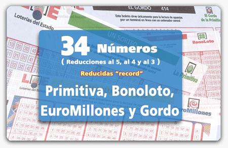 Reducidas de 34 números para Primitiva, Bonoloto, El Gordo de la Primitiva y Euromillones Reducidas de 34 números para Primitiva, Bonoloto, El Gordo de la Primitiva y Euromillones